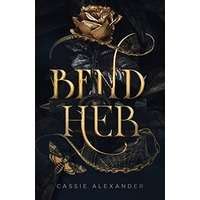 bend her cassie alexander|bend her book free download.